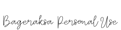 Bageraksa Personal Use Font Image