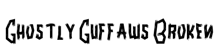 Ghostly Guffaws Broken Font Image