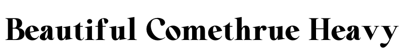 Beautiful Comethrue Heavy Font Image