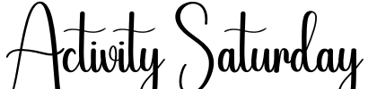 Activity Saturday Font Image