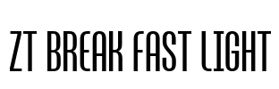 ZT Break Fast Light Font Image