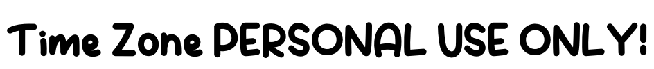 Time Zone PERSONAL USE ONLY! Font Image