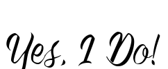 Yes, I Do! Font Image