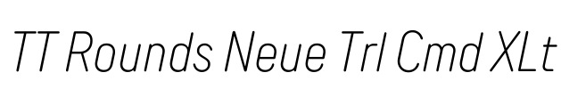 TT Rounds Neue Trl Cmd XLt Font Image