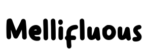 Mellifluous Font Image
