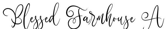 Blessed Farmhouse A Font Image