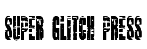Super Glitch Press Font Image