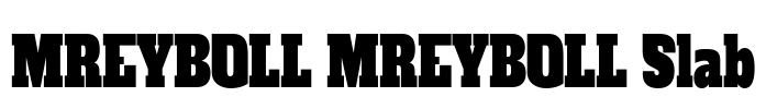 MREYBOLL MREYBOLL Slab Font Image