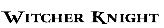 Witcher Knight Font Image