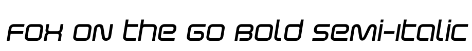 Fox on the Go Bold Semi-Italic Font Image
