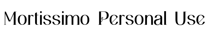 Mortissimo Personal Use Font Image