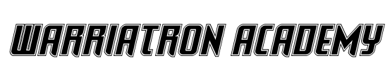 Warriatron Academy Font Image