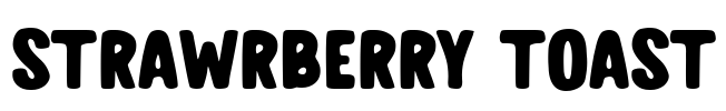 STRAWRBERRY TOAST Font Image