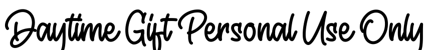 Daytime Gift Personal Use Only Font Image