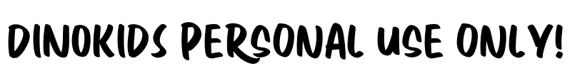 Dinokids PERSONAL USE ONLY! Font Image