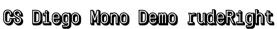 CS Diego Mono Demo rudeRight Font Image