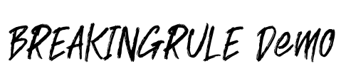 BREAKINGRULE Demo Font Image