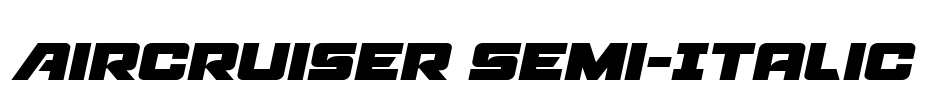 Aircruiser Semi-Italic Font Image