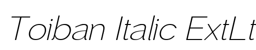 Toiban Italic ExtLt Font Image