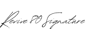 Revive 80 Signature Font Image