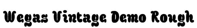 Wegas Vintage Demo Rough Font Image
