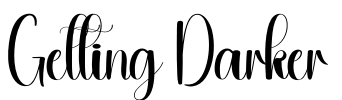 Getting Darker Font Image