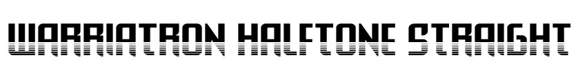 Warriatron Halftone Straight Font Image
