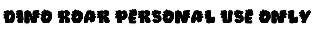 Dino Roar PERSONAL USE ONLY! Font Image