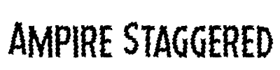 Ampire Staggered Font Image