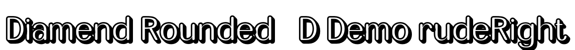 Diamend Rounded 3D Demo rudeRight Font Image