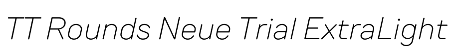 TT Rounds Neue Trial ExtraLight Font Image