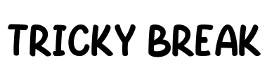 TRICKY BREAK Font Image