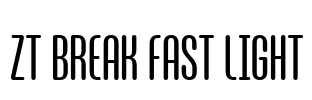 ZT Break Fast Light Font Image