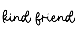 kind friend Font Image