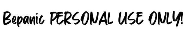 Bepanic PERSONAL USE ONLY! Font Image
