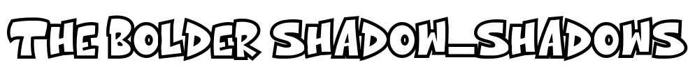 The bolder shadow_shadows Font Image