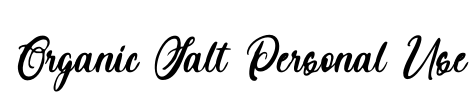 Organic Salt Personal Use Font Image