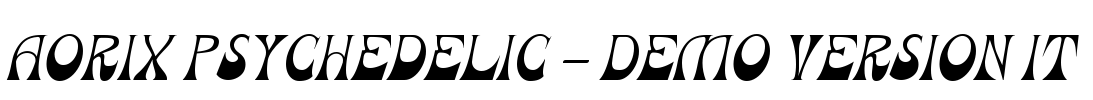 Aorix Psychedelic - Demo Version It Font Image