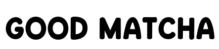 Good Matcha Font Image