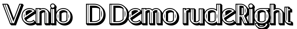 Venio 3D Demo rudeRight Font Image