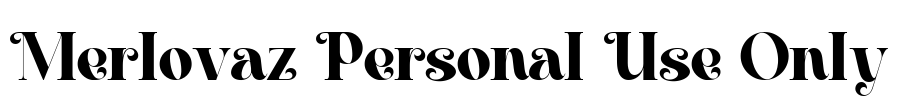 Merlovaz Personal Use Only Font Image