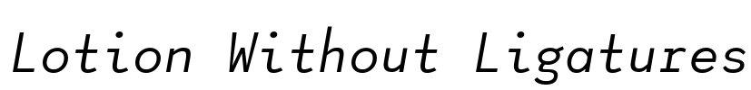 Lotion Without Ligatures