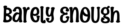 Barely Enough Font Image