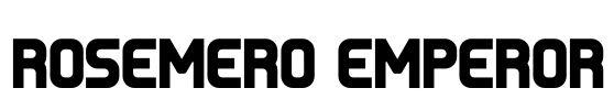 ROSEMERO EMPEROR Font Image