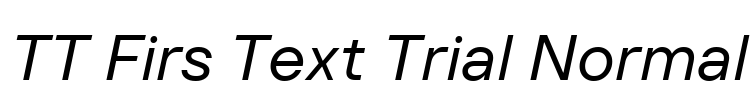TT Firs Text Trial Normal Font Image