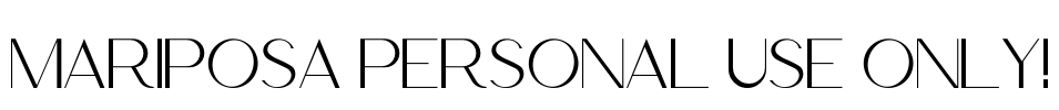 Mariposa PERSONAL USE ONLY! Font Image