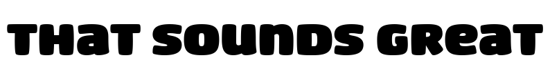 That Sounds Great Font Image