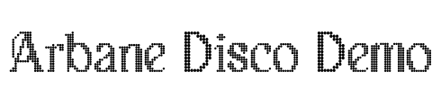 Arbane Disco Demo Font Image