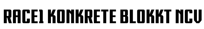 RACE1 KONKRETE BLOKKT NCV Font Image