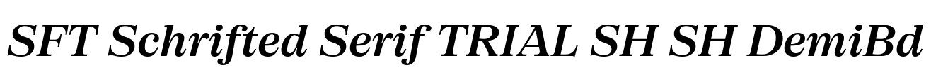 SFT Schrifted Serif TRIAL SH SH DemiBd Font Image